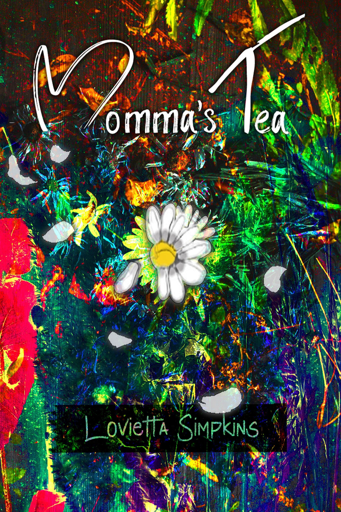 Momma's Tea by Lovietta Simpkins