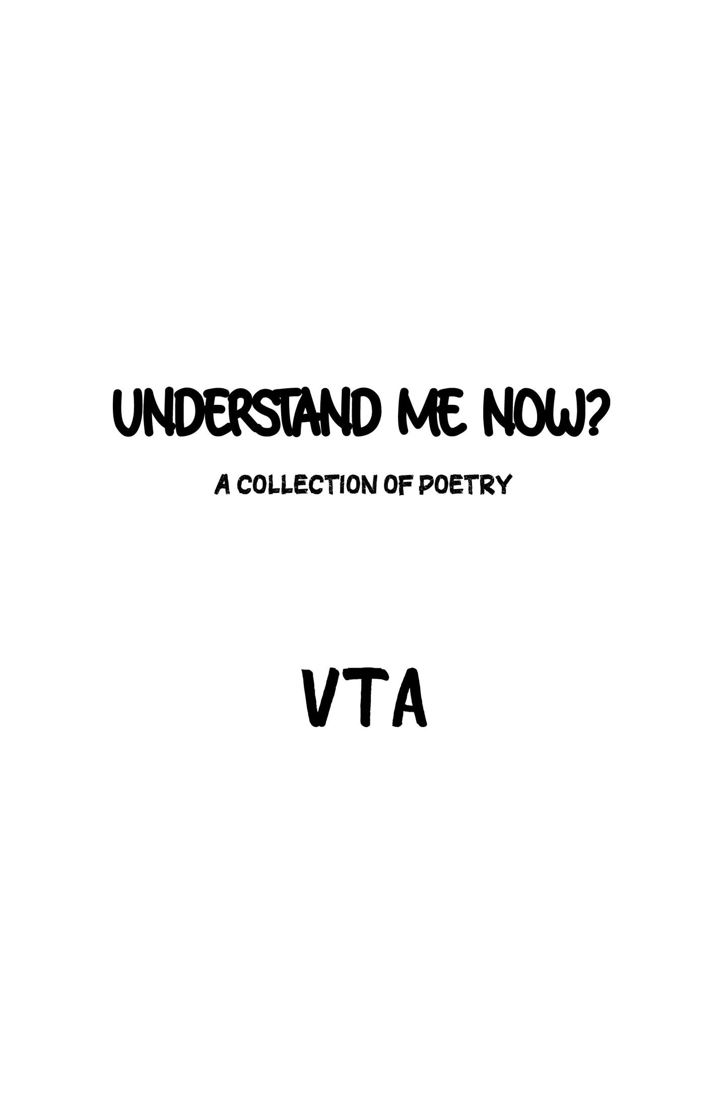 Understand Me Now?  by Vincent Burgess Jr.