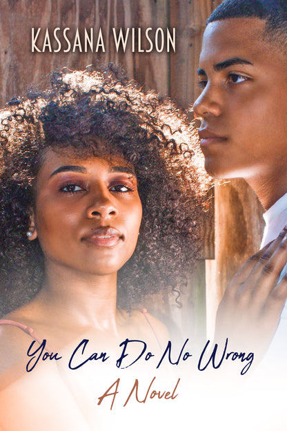 You Can Do No Wrong by Kassana Wilson
